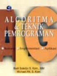 Algoritma & teknik pemrograman: Konsep, Implementasi, dan Aplikasi