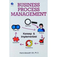 Business process management - konsep dan implementasi