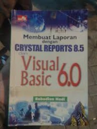 Membuat laporan dengan Crystal Reports 8.5 dan Visual Basic 6.0