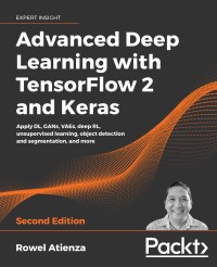 Advanced deep learning with tensorflow 2 and keras second edition
