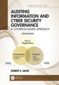 Auditing information and cyber security governance : a controls-based approach