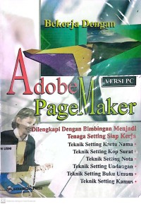 Bekerja dengan Adobe Page Maker