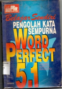 Belajar sendiri pengolah kata sempurna word perfect 5.1