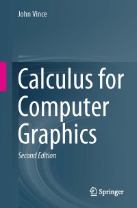 Calculus for computer graphics second edition