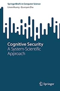 Cognitive security: a system scientific approach