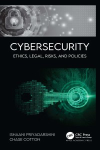 Cybersecurity: ethics, legal, risks, and policies