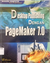 Desktop publishing dengan pagemaker 7.0