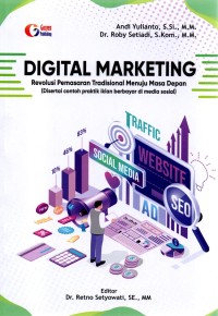 Digital marketing: revolusi pemasaran tradisional menuju masa depan