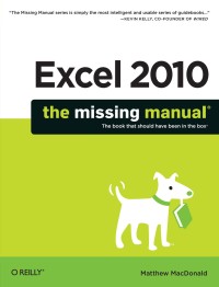 Excel 2010: the missing manual