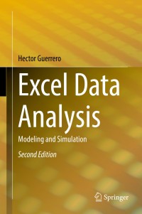 Excel Data Analysis ; Modeling and Simulation