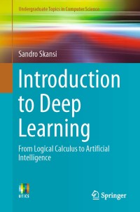 Introduction to deep learning : from logical calculus to artificial intelligence