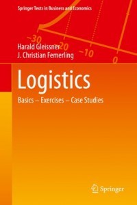 Logistics : Basics – Exercises – Case Studies