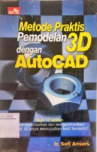 Metode praktis pemodelan 3D dengan AutoCAD