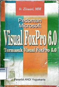 Pedoman microsoft visual foxpro 6.0: termasuk visual FoxPro 5.0