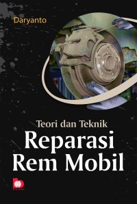 Teori dan teknik reparasi rem mobil