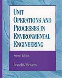 Unit operations and processes in environmental engineering