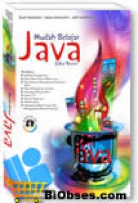 Mudah belajar Java edisi revisi