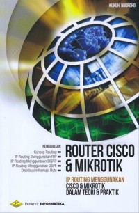 Router Cisco & Mikrotik IP Routing Menggunakan Cisco & Mikrotik dalam teori &praktik