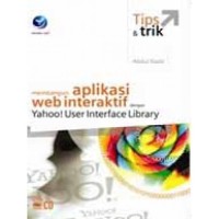 Tips dan trik membangun aplikasi web interaktif dengan Yahoo! User Interface Library
