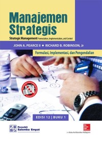 Manajemen strategis: formulasi, implementasi, dan pengendalian (Edisi 12 Buku 1)
