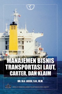 Image of Manajemen bisnis transportasi laut, carter, dan klaim