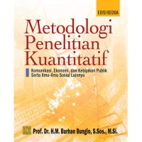 Image of Metode penelitian kuantitatif : Komunikasi, ekonomi, dan kebijakan publik serta ilmu-ilmu sosial lainnya