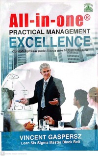 Image of All in one practical management excellence : contoh aplikasi pada bisnis dan industri modern