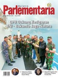 Image of Buletin Parlementaria: DPR dukung kesiagapanTNI-Bakamla jaga Natuna