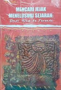 Image of Mencari jejak menelusuri sejarah : dari Riau ke Ternate