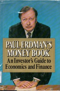 Image of Paul erdman's money book an investor's guide to economics and finance