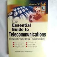 Image of The essential guide to telecommunications (panduan pokok untuk telekomunikasi
