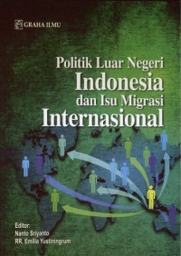 Politik Luar Negeri Indonesia dan Isu Migrasi Internasional