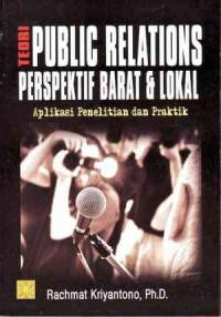 Image of Teori-teori public relations perspektif barat & lokal: aplikasi penelitian dan praktik