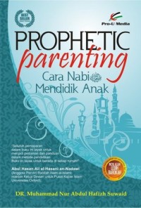 Prophetic Parenting : Cara Mendidik Anak