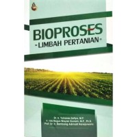 Bioproses limbah pertanian
