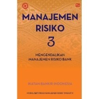 Manajemen Risiko 3: mengendalikan manajemen risiko bank