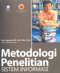 Metodologi penelitian sistem informasi: pedoman dan contoh melakukan penelitian di bidang sistem teknologi informasi