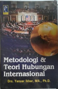 Metodologi & teori hubungan internasional
