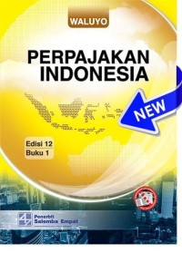 Perpajakan Indonesia edisi 12 buku 1