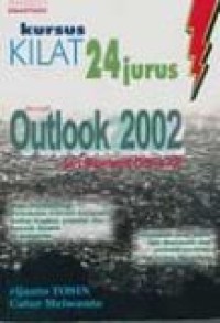 Kursus kilat 24 jurus: Outlook 2002 dari Microsoft Office XP