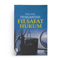 Buku ajar pengantar filsafat hukum
