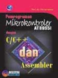 Pemrograman Mikrokontroler AT 89S51 Dengan C/C ++ dan Assembler