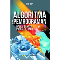 Algoritma dan Pemrograman dalam Bahasa Pascal, C, dan C++