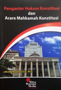Image of Pengantar hukum konstitusi dan acara Mahkamah konstitusi