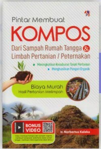 Pintar membuat kompos dari sampah rumah tangga dan limbah pertanian/peternakan
