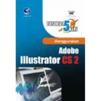 Tutorial 5 hari: menggunakan adobe illustrator CS2