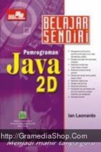 Belajar sendiri: pemrograman java 2D