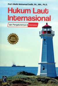 Hukum laut internasional dan pengaturannya di Indonesia