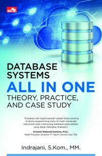 Database Systems All In One : theory, practice, and case study