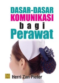 Image of Dasar dasar komunikasi bagi perawat